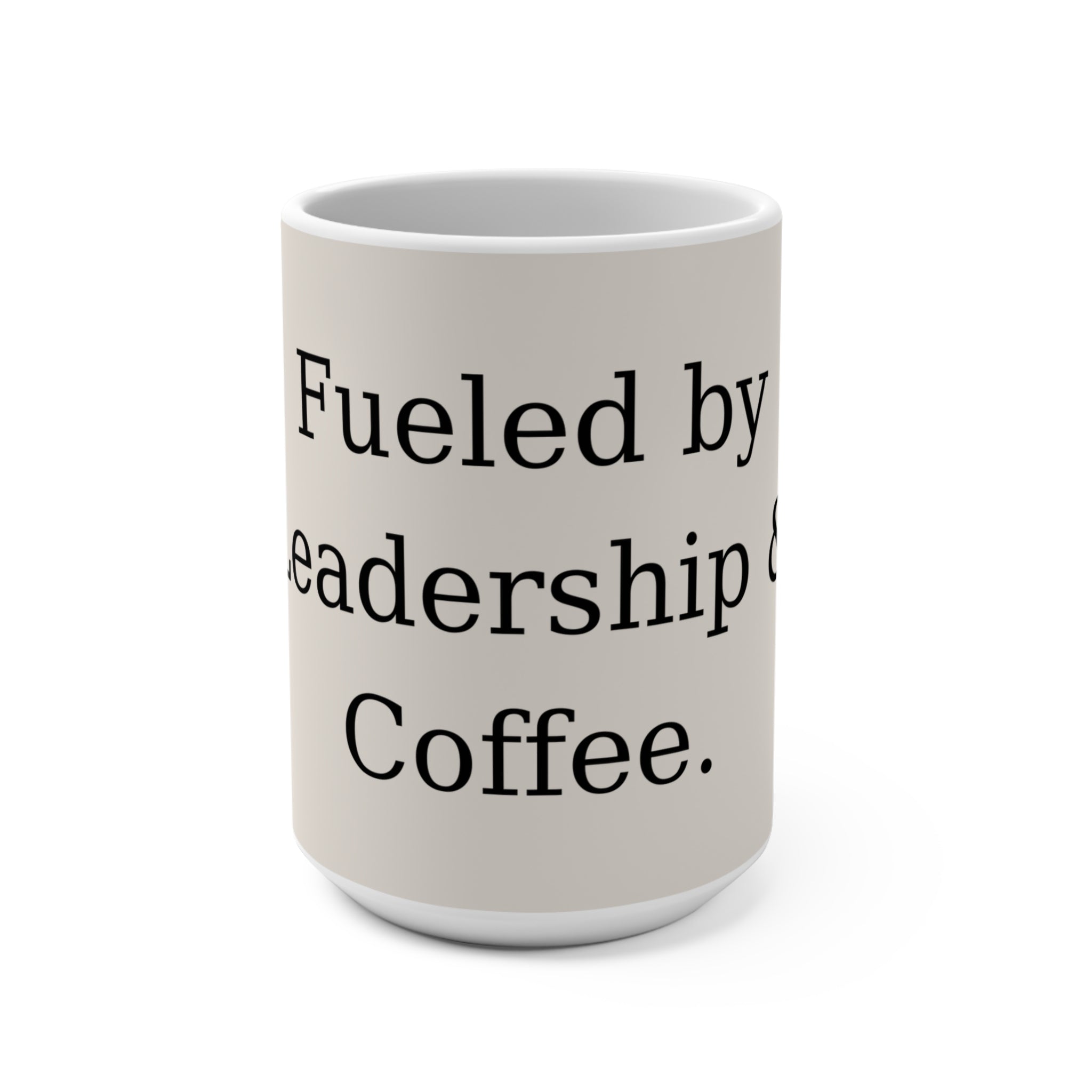 Fueled by Leadership & Coffee Boss’s Day Mug | Premium Ceramic | Dishwasher & Microwave Safe - 15oz