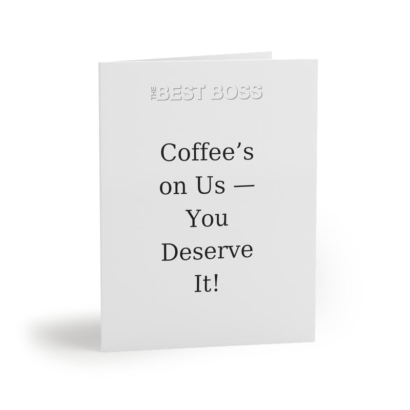 Coffee’s on Us Boss’s Day Greeting Card | Matte Premium Cardstock | Team Appreciation Note