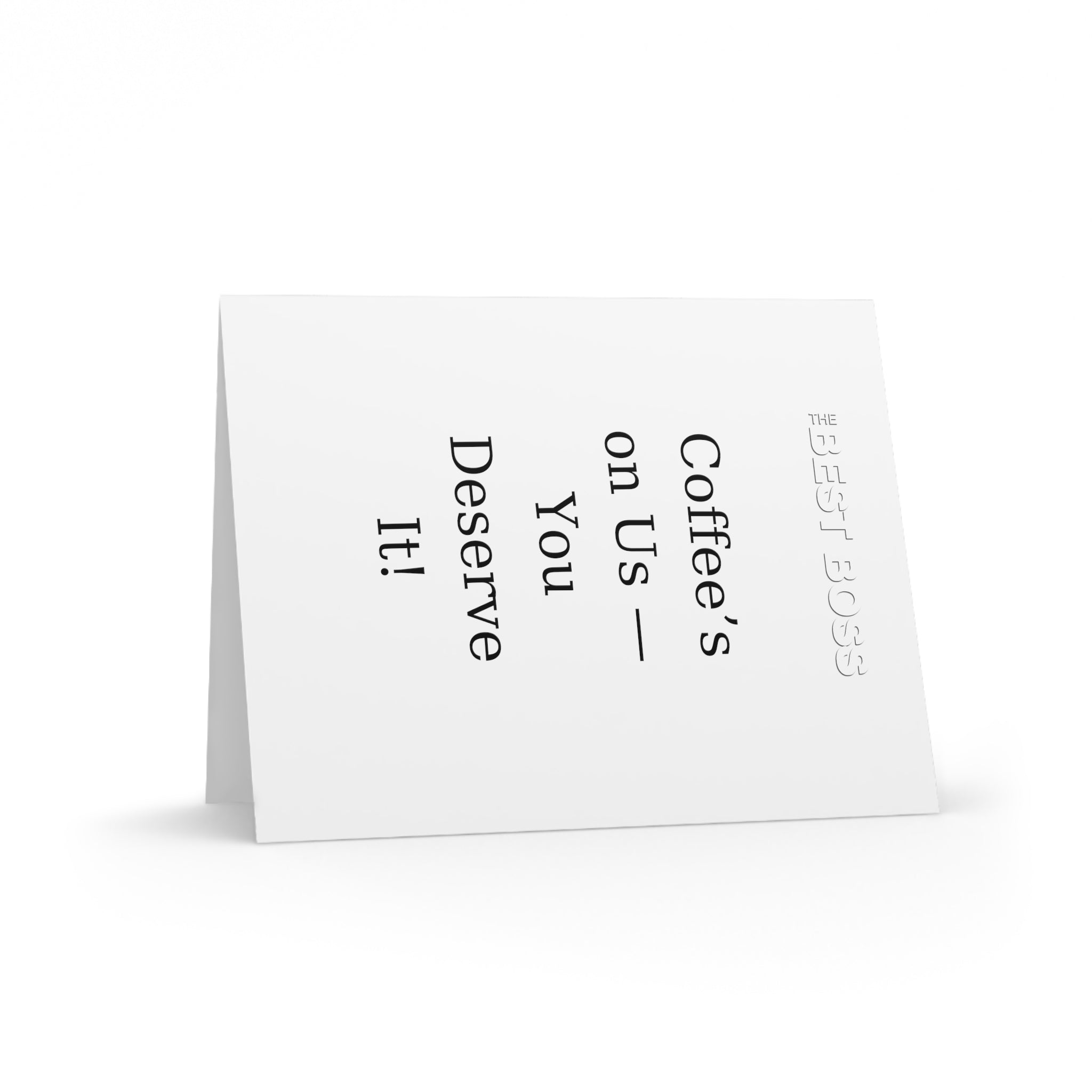 Coffee’s on Us Boss’s Day Greeting Card | Matte Premium Cardstock | Team Appreciation Note